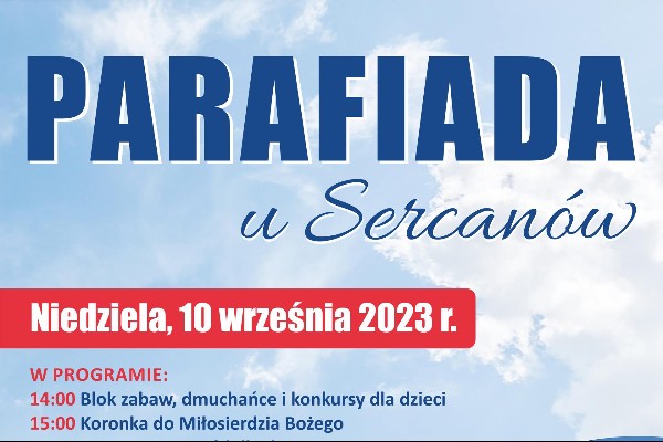 Parafiada u Sercanów 2023 już w najbliższą niedzielę! 